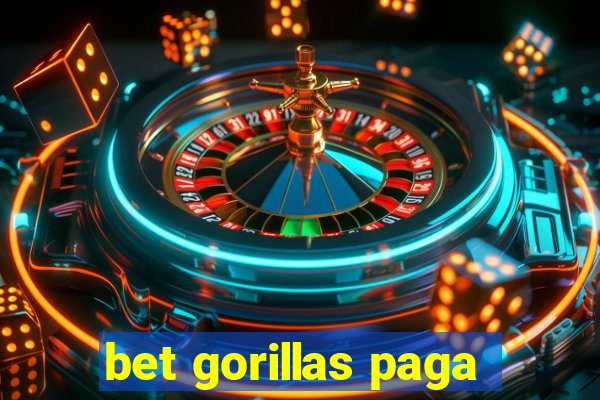 bet gorillas paga